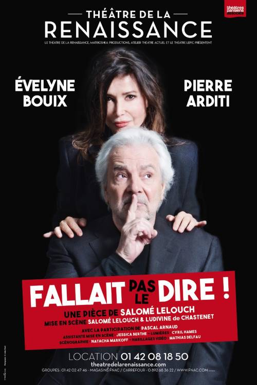 Fallait Pas Le Dire De Salome Lelouch Avec Pierre Arditi Et Evelyne Bouix